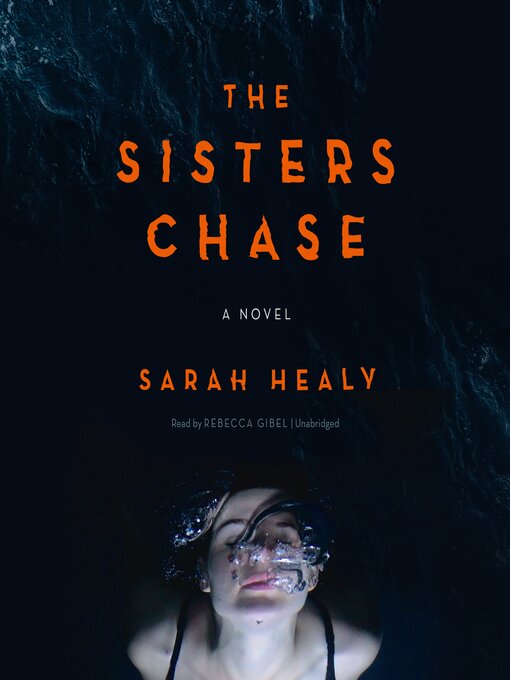 Title details for The Sisters Chase by Sarah Healy - Available